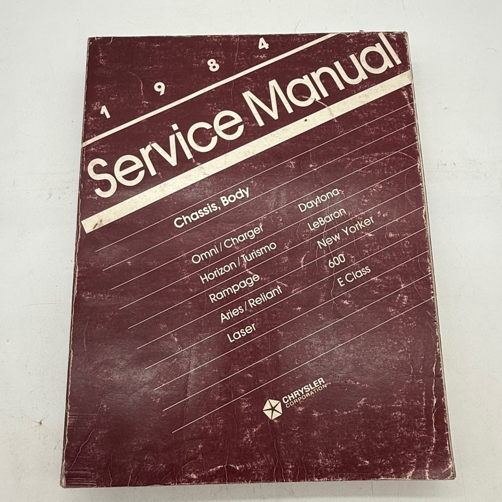 1984 Chrysler Front Wheel Drive Chassis Body Service Manual Daytona LeBaron 600